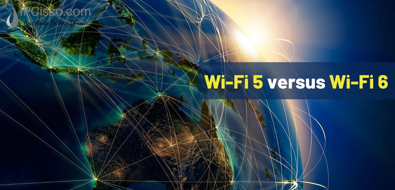 WiFi 6 vs WiFi 5 ⋆ IpCisco