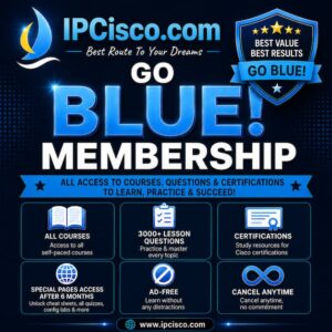 IPCisco Blue Membership with networking courses, questions and certifications
