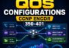 interpret qos configurations cisco ccnp encor 350-401