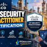 Cisco OT Security Practitioner Certification for industrial network security